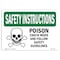 Signmission OSHA INSTRUCTIONS Sign, Poison Check Msds & Follow, 10in X 7in Rigid Plastic, 10" W, 7" H, Landscape OS-SI-P-710-L-11441 - alternate 1
